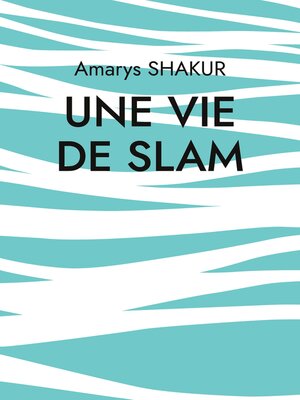cover image of Une vie de Slam